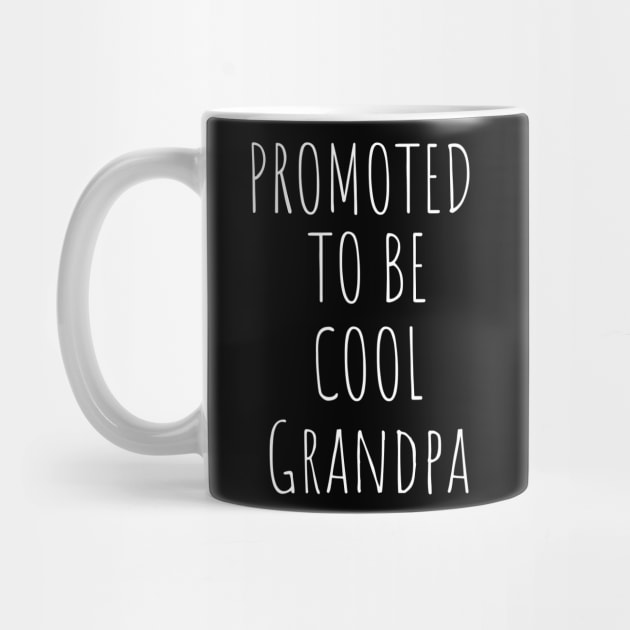 Promoted To Be Cool Grandpa by twentysevendstudio